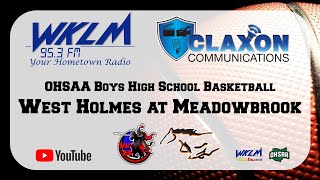 West Holmes at Meadowbrook  OHSAA Boys Basketball from WKLM 953 FM [upl. by Pinckney]