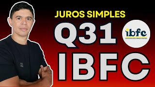 Juros Simples  Questão 31  Banca IBFC [upl. by Macpherson]