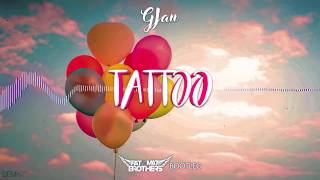 GJan  Tattoo PaT MaT Brothers Bootleg 2020 [upl. by Davis]