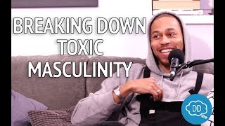 Breaking Down Toxic Masculinity with Ben Hurst  Dreamers Disease Podcast [upl. by Ynnavoeg]