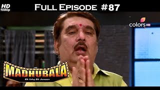 Madhubala  Full Episode 87  With English Subtitles [upl. by Annaya]