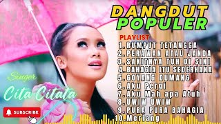 CITA CITATA I RUMPUT TETANGGA I DANGDUT POPULER [upl. by Mary]