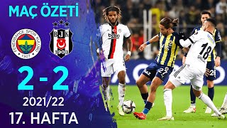 Fenerbahçe 22 Beşiktaş MAÇ ÖZETİ  17 Hafta  202122 [upl. by Artemahs]