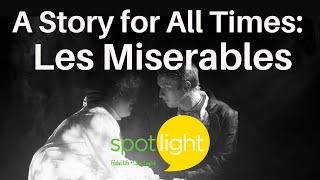 A Story for all Times Les Miserables  practice English with Spotlight [upl. by Eelidnarb173]