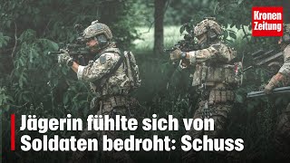 Jägerin fühlte sich von Soldaten bedroht Schuss  kronetv NEWS [upl. by Ociram]