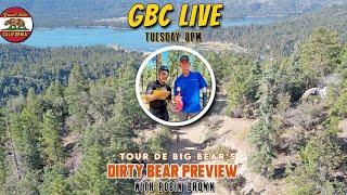 GBC LIVE Dirty Bear Preview with Robin Brown [upl. by Merta]