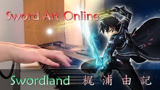 【Sword Art Online OST刀劍神域 OST】「 Swordland梶浦由記」Piano Cover By Yu Lun [upl. by Elberta595]