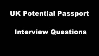 UK First passport Interview Potential Questions [upl. by Jandel]