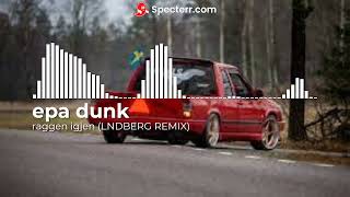 RAGGEN IGJEN LNDBERG REMIX [upl. by Seni]