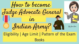 How to become Judge Advocate General in Indian Army What is JAG entry in Army About JAG Exam [upl. by Airdnaxila]