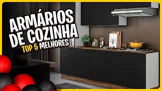 TOP 5 Melhores ARMÁRIO DE COZINHA pra comprar em 2023 🔥 [upl. by Masson377]