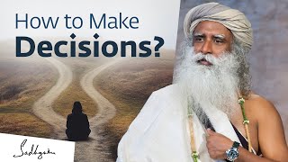 How to Make a Decision You Won’t Regret Later – Sadhguru [upl. by Anawqahs847]