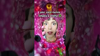 POV você nunca limpou a orelha em toda sua vida 😨 asmr asmrsounds [upl. by Enyahs]