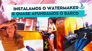 INSTALAMOS O DESSALINIZADOR E QUASE AFUNDAMOS O BARCO SCHENKER ZEN 30 É BOM Água doce à vontade [upl. by Nahraf]