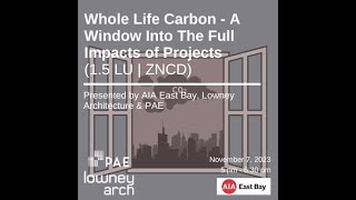 Whole Life Carbon – A Window Into The Full Impacts of Projects [upl. by Forras]