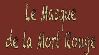 Livre audio  Le Masque de la Mort Rouge Edgar Poe [upl. by Yentterb]