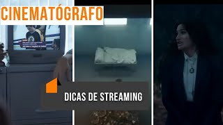 CINEMATÓGRAFO Dicas de Streaming [upl. by Arodnahs]