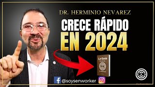 🎯 SUPER ESTRATEGIA Para Aplicar En 2024 y CRECER RÁPIDO en Redes De Mercadeo 👉 Dr Herminio Nevárez [upl. by Natica]