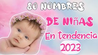 Nombres de NIÑAS bonitos en tendencia 2023 [upl. by Wennerholn17]