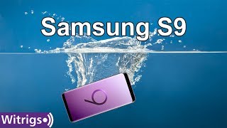 Samsung Galaxy S9 Waterproof Test [upl. by Naillil998]