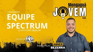 MONGAGUÁ JOVEM CAST   Equipe Spectrum [upl. by Solegna]