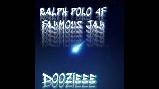 “DOOZIE” RALPH POLO AND FAYMOUS JAY [upl. by Hillell247]