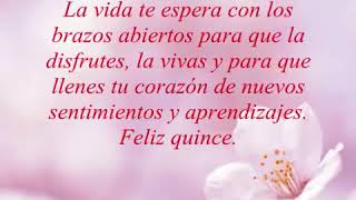 Frases Lindas a Una Quinceañera Felicitaciones en tu XV Cumpleaños [upl. by Jaclin]