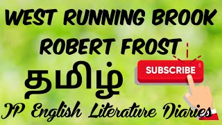 PGTRB English  West Running Brook by Robert Frost Summary in Tamil [upl. by Froemming]