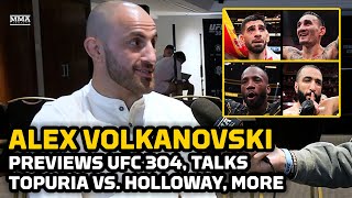 Alexander Volkanovski Weighs In On Ilia TopuriaMax Holloway Drama Previews UFC 304  MMA Fighting [upl. by Adnac]