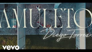 Diego Torres  Amuleto Official Video [upl. by Johnsten]