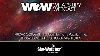 Whats Up Webcast October Night Skies 2024 [upl. by Halimeda165]