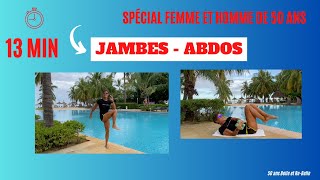 13 MIN JAMBES ET ABDOS  UN MIX JAMBES ABDOS POUR HOMMES amp FEMMES AVEC 50 ans Belle et Re Belle [upl. by Winfield]