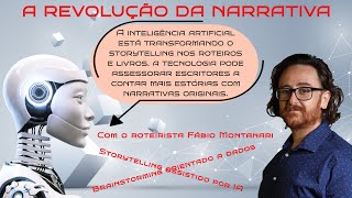 A REVOLUÇÃO DA NARRATIVA  Com o roteirista Fábio Montanari [upl. by Maiah811]