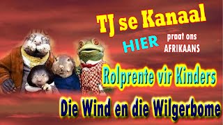 Die Wind en die Wilgerbome [upl. by Hessney622]