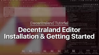 Decentraland Tutorial  Editor Installation and getting started [upl. by Olim528]