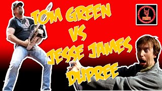 What REALLY Caused Tom Green to LOSE IT on Jesse James Dupree [upl. by Cnahc43]