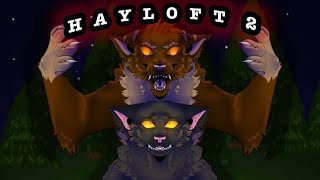 Hayloft 2  Completed Yellowfang and Brokenstar MAP [upl. by Yrgoerg]