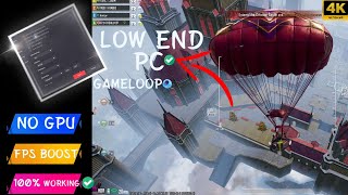 GAMELOOP LOW END PC BEST SETTING 100 WORKING 2024 [upl. by Sedgewick]