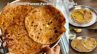 Tips N Tricks to Make Delicious Cauliflower Paneer ParathaGobi Paneer Paratha [upl. by Leinad989]