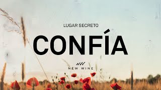 CONFÍA Letra  New Wine [upl. by Tosch]