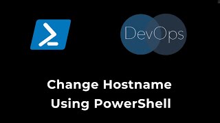 PowerShell For DevOps  Change Hostname on Windows ServerWindows 10 [upl. by Itnahs822]