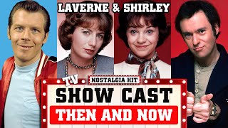 LAVERNE amp SHIRLEY 1976  1983 TV Show Cast Where Are They Now [upl. by Tillio]