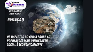 REDAÇÃOAQUECIMENTO PARA O ENEM  CLIMA E POPULAÇÕES VULNERÁVEIS  REPERTÓRIO [upl. by Evilc]