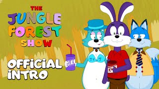 The Jungle Forest Show  Official Intro [upl. by Mure]