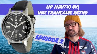 Montre Automatique LIP Nautic Ski  Une française rétro [upl. by Maier]