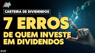 DIVIDENDOS ERROS COMUNS DE QUEM INVESTE EM DIVIDENDOS [upl. by Akinehs34]