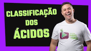 🧪 CLASSIFICAÇÃO DOS ÁCIDOS  COMPLETO [upl. by Helbonna671]