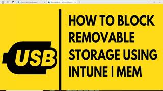 USB Read amp Write Access Blocked from INTUNE [upl. by Amelina]