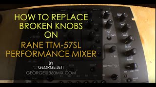 REPAIR How to fix a RANE TTM57SL Mixer Broken  Control Knobs Pot Volume Pan Tone Etc [upl. by Nahtaneoj]