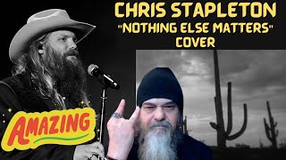 Metal Dude REACTION  Chris Stapleton  quotNothing Else Mattersquot from The Metallica Blacklist [upl. by Yrehcaz]